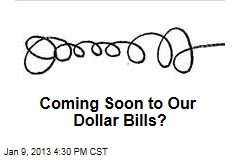 Coming Soon to Our Dollar Bills?