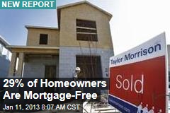 29% of Homeowners Are Mortgage-Free