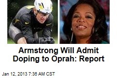 Armstrong Will Admit Doping to Oprah: Report