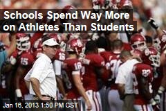 Schools Spend Way More on Athletes Than Students