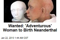 Professor Seeks Woman to Have Neanderthal Baby