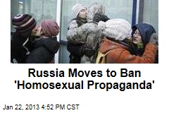 Russia Moves to Ban &#39;Homosexual Propaganda&#39;