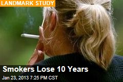 Smokers Lose 10 Years