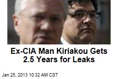 Ex-CIA Man Kiriakou Gets 2.5 Years for Leaks