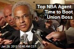 Top NBA Agent: Time to Boot Union Boss