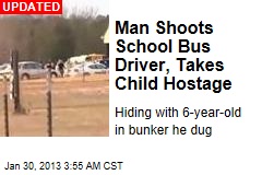 Man Shoots Ala. School Bus Driver, Takes Child Hostage