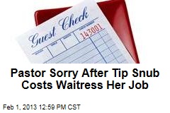 Pastor Sorry After Tip Snub Costs Waitress Her Job