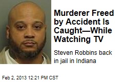 Murderer Freed by Accident Is Caught&mdash;While Watching TV