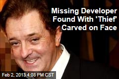 Missing Developer Found With &#39;Thief&#39; Carved on Face