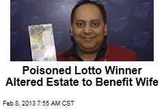 Wife Due Most of Poisoned Lotto Winner&#39;s Estate: Lawyer