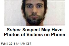 Sniper Suspect May Have Photos of Victims on Phone