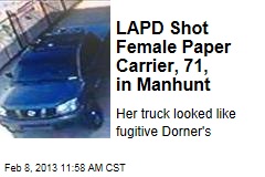 LAPD Shot Female Paper Carrier, 71, in Manhunt