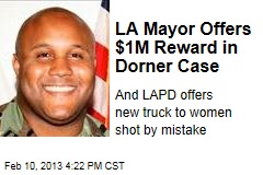LA Mayor Offers $1M Reward in Dorner Case