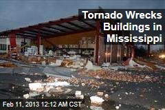 Tornado Wrecks Buildings in Mississippi