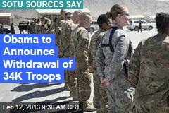 Obama to Announce Withdrawal of 34K Troops