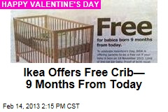Ikea Offers Free Crib&mdash; 9 Months From Today