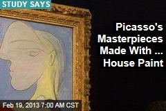 Picasso&#39;s Masterpieces Made With ... House Paint