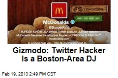 Gizmodo: Twitter Hacker Is a Boston-Area DJ