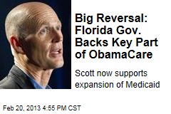 Big Reversal: Florida Gov. Backs Key Part of ObamaCare