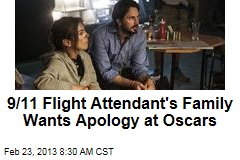9/11 Flight Attendant&#39;s Family Wants Apology at Oscars