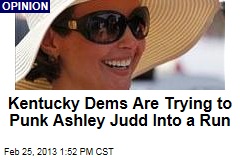 Kentucky Dems Are Trying to Punk Ashley Judd Into a Run