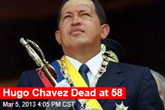 Hugo Chavez Dead