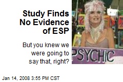 Study Finds No Evidence of ESP