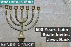 500 Years Later, Spain Invites Jews Back