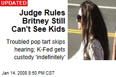 Judge Rules Britney Still Can't See Kids