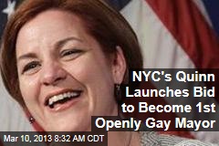 NYC&#39;s Quinn Launches Bid to Become 1st Openly Gay Mayor