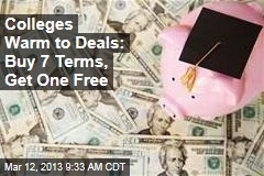 Colleges Warm to Deals: Buy 7 Terms, Get One Free