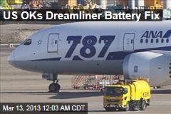 US OKs Dreamliner Battery Fix