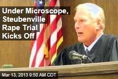 Under Microscope, Steubenville Rape Trial Kicks Off