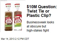 $10M Question: Twist Tie or Plastic Clip?