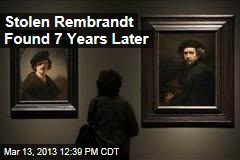 Stolen Rembrandt Found 7 Years Later