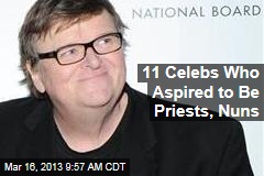 11 Celebs Who Aspired to Be Priests, Nuns