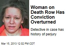 Woman on Death Row Has Conviction Overturned