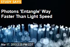 Photons &#39;Entangle&#39; 10K Times Faster Than Light