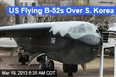 US Flying B-52s Over S. Korea