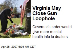 Virginia May Close Gun Loophole