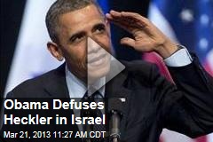 Obama Defuses Heckler in Israel