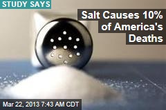 Salt Causes 10% of America&#39;s Deaths