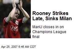 Rooney Strikes Late, Sinks Milan