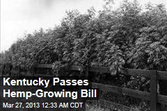 Kentucky Passes Hemp-Growing Bill