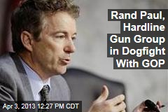 Rand Paul, Hardline Gun Group in Dogfight With GOP