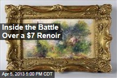 Inside the Battle Over a $7 Renoir