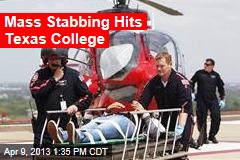 Mass Stabbing Hits Texas College