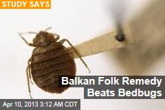 Balkan Folk Remedy Beats Bedbugs