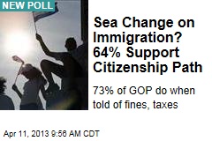 Sea Change on Immigration? 64% Support Citizenship Path