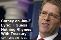 Carney on Jay-Z Lyric: &#39;I Guess Nothing Rhymes With Treasury&#39;